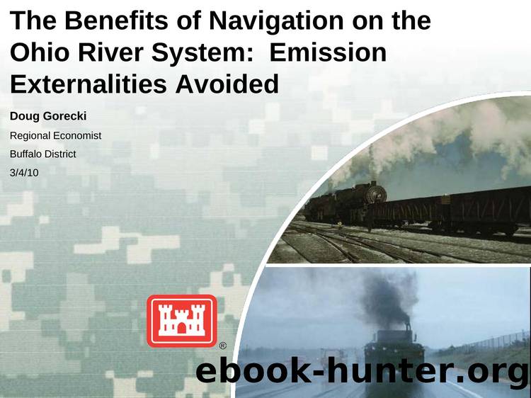 The Benefits of Navigation on the Ohio River System:  Emission Externalities Avoided by Doug Gorecki