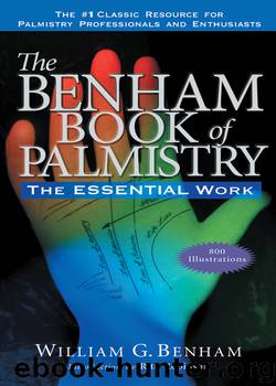 The Benham Book of Palmistry, Revised by William G. Benham