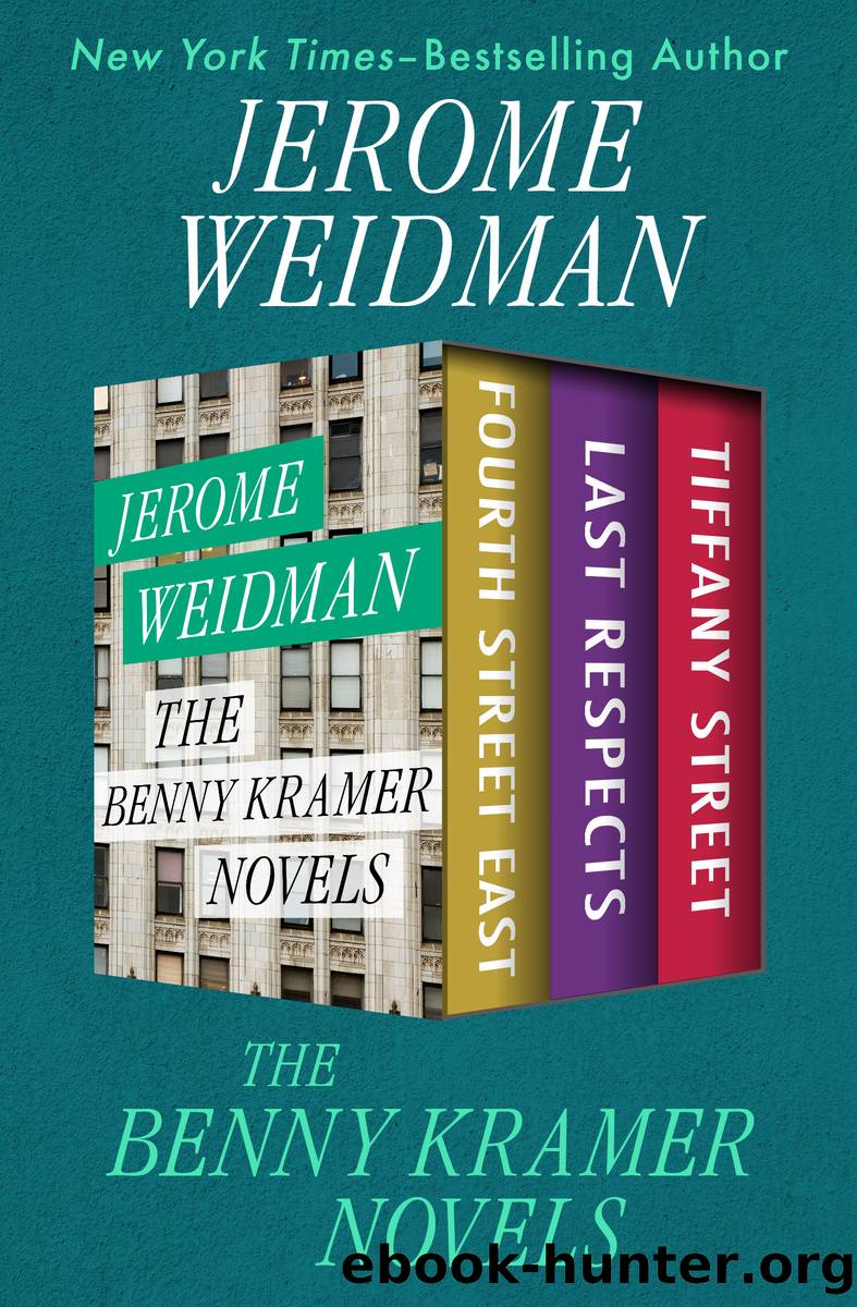 The Benny Kramer Novels by Jerome Weidman