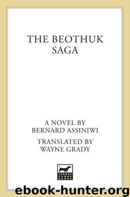 The Beothuk Saga by Bernard Assiniwi