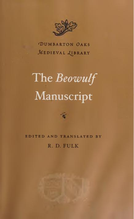 The Beowulf Manuscript by R. D. Fulk