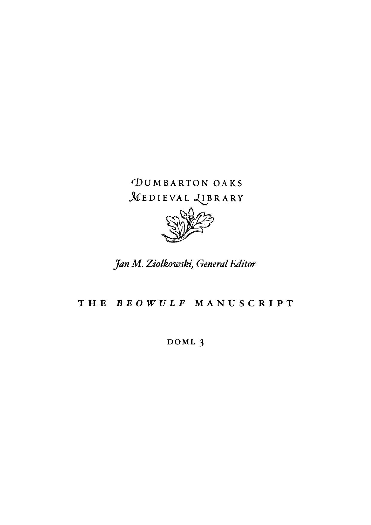 The Beowulf Manuscript: Complete Texts and The Fight at Finnsburg by Robert Dennis Fulk