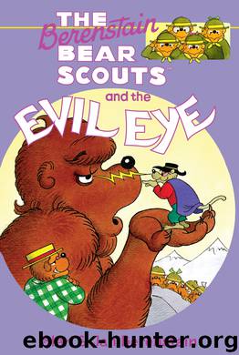 The Berenstain Bear Scouts and the Evil Eye by Stan & Jan Berenstain