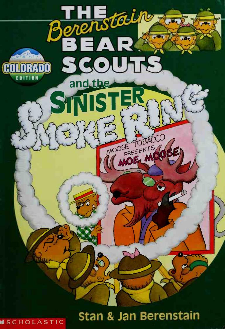 The Berenstain Bear Scouts and the sinister smoke ring by Berenstain Stan 1923-2005;Berenstain Jan 1923-;Berenstain Michael ill