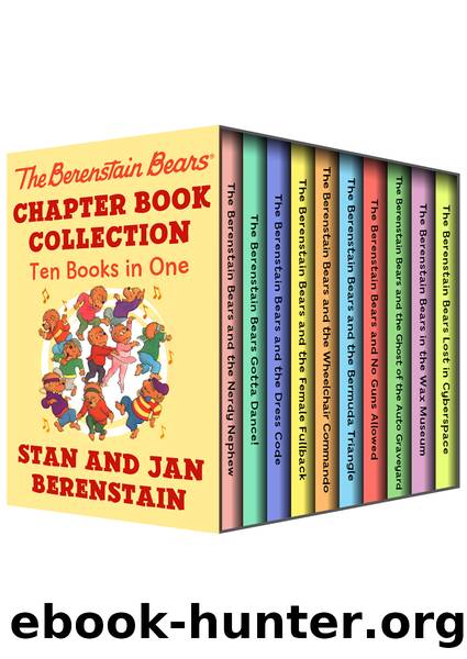 The Berenstain Bears Chapter Book Collection by Stan Berenstain
