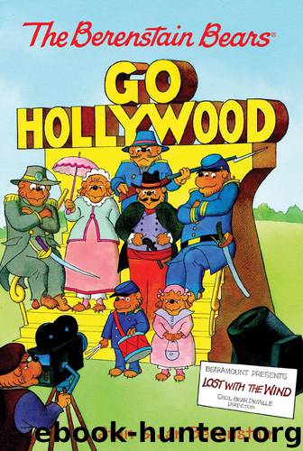 The Berenstain Bears Chapter Book: Go Hollywood by Stan & Jan Berenstain