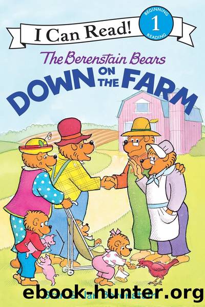 The Berenstain Bears Down on the Farm by Stan && Jan Berenstain
