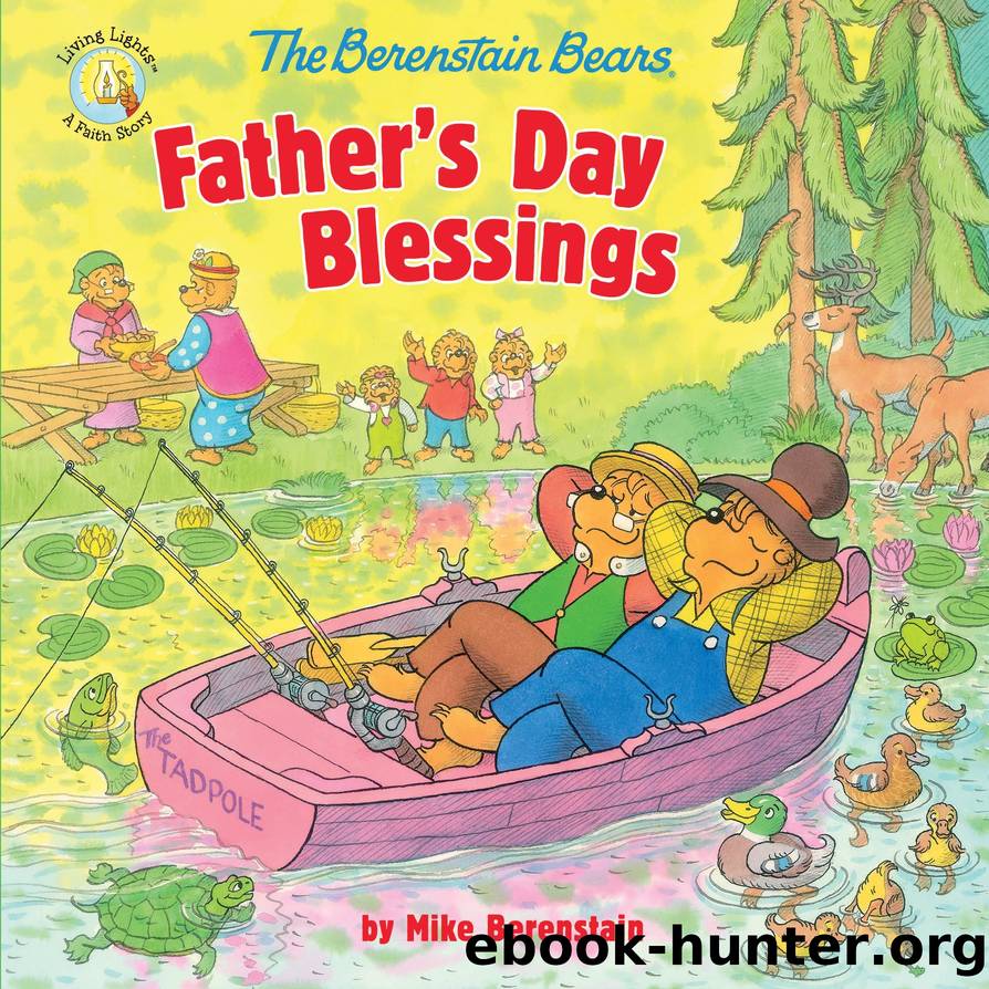 The Berenstain Bears Fatherâs Day Blessings by Mike Berenstain