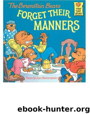The Berenstain Bears Forget Their Manners by Stan Berenstain; Jan Berenstain