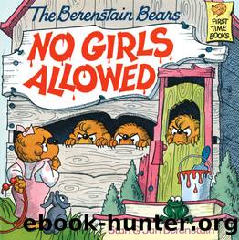 The Berenstain Bears No Girls Allowed by Stan Berenstain & Jan Berenstain