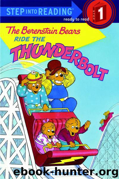 The Berenstain Bears Ride the Thunderbolt by Stan Berenstain Jan Berenstain