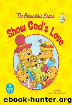 The Berenstain Bears Show God's Love by Jan Berenstain