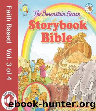 The Berenstain Bears Storybook Bible, Volume 3 by Jan Berenstain & Mike Berenstain