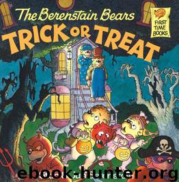 The Berenstain Bears Trick or Treat by Stan Berenstain; Jan Berenstain