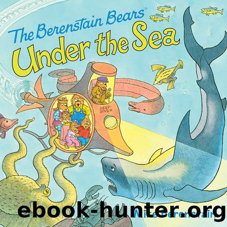 The Berenstain Bears Under the Sea by Mike Berenstain