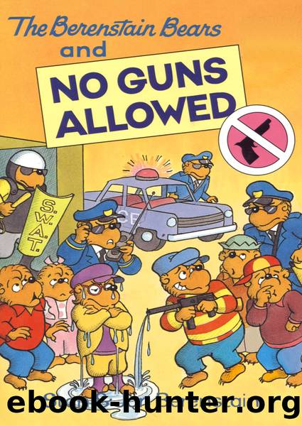The Berenstain Bears and No Guns Allowed by Stan Berenstain