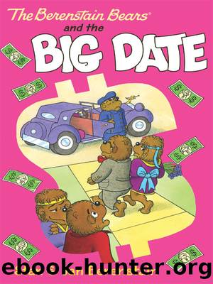 The Berenstain Bears and the Big Date by Stan Berenstain