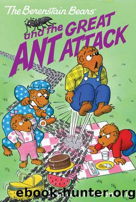 The Berenstain Bears and the Great Ant Attack by Stan Berenstain