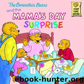 The Berenstain Bears and the Mama's Day Surprise by Stan Berenstain & Jan Berenstain