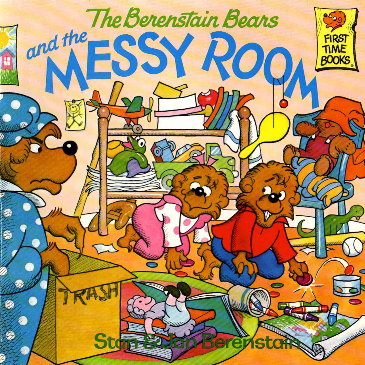 The Berenstain Bears and the Messy Room by Unknown