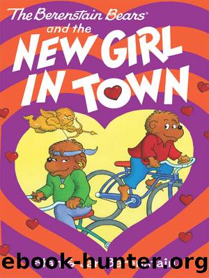 The Berenstain Bears and the New Girl in Town by Stan Berenstain