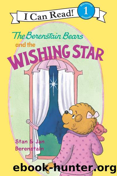 The Berenstain Bears and the Wishing Star by Stan && Jan Berenstain