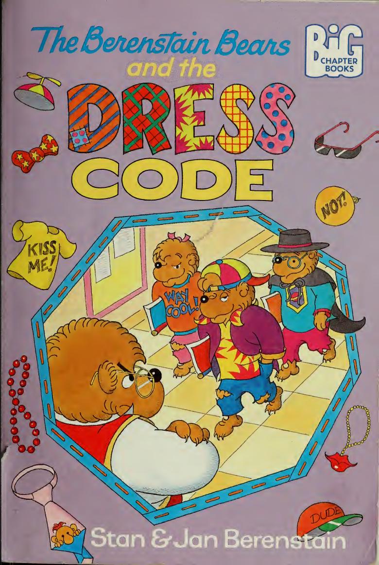 The Berenstain Bears and the dress code by Berenstain Stan 1923-2005;Berenstain Jan 1923-