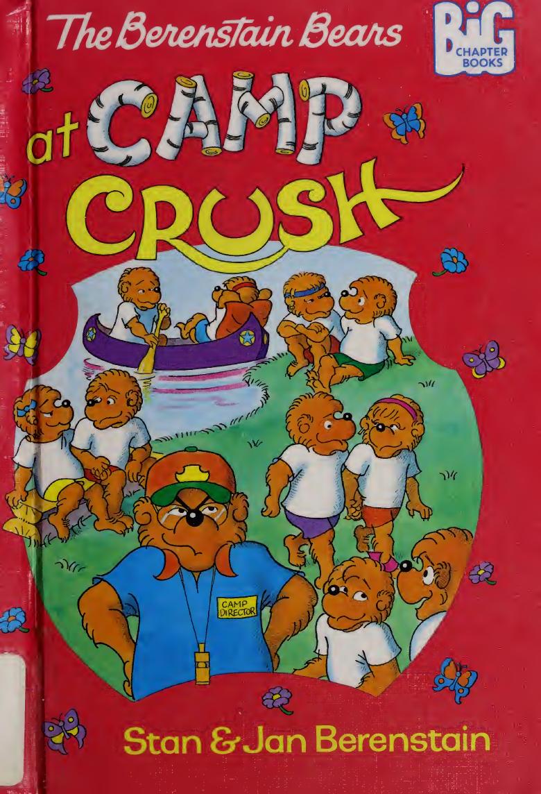 The Berenstain Bears at Camp Crush by Berenstain Stan 1923-2005