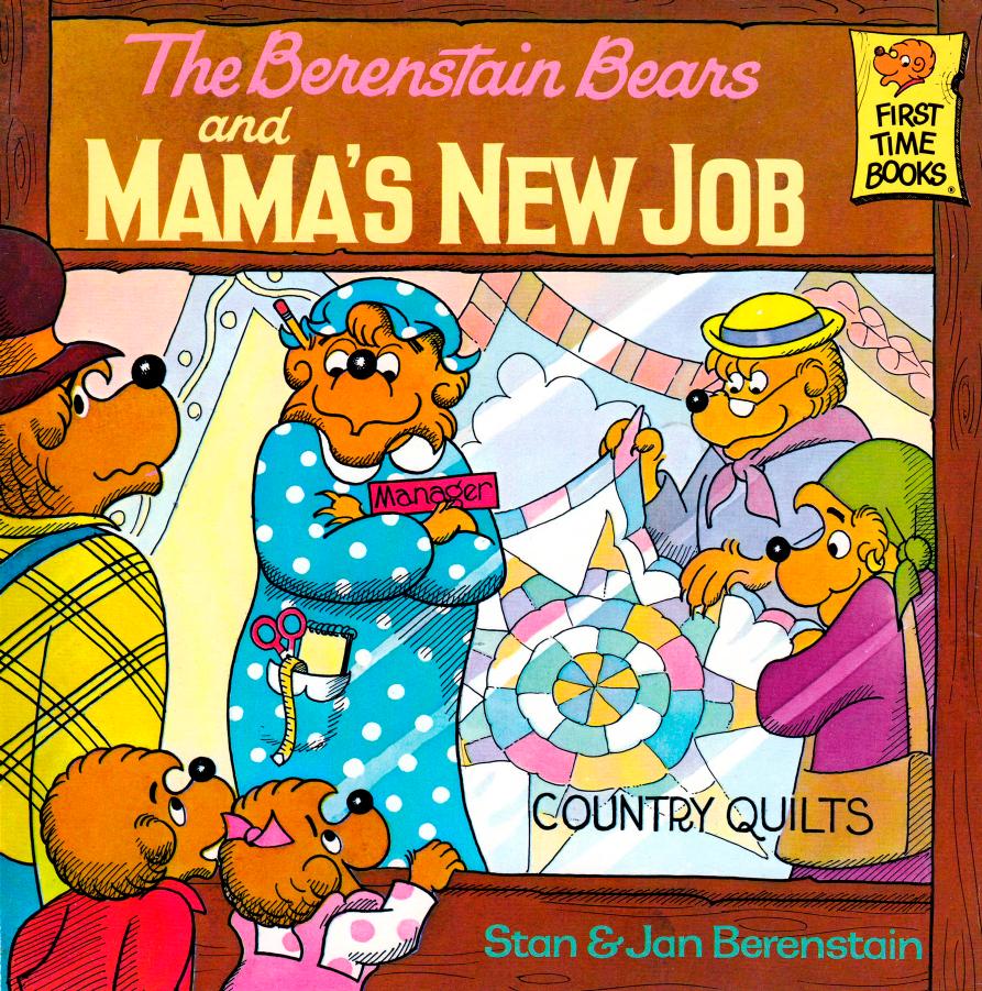 The Berenstain Bears by Mama's new job