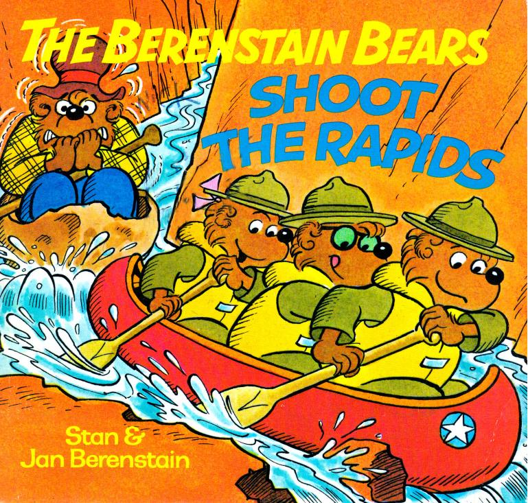 The Berenstain Bears by Shoot the Rupids