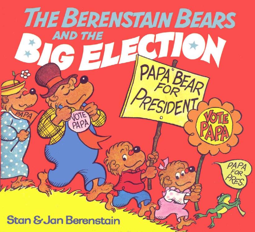 The Berenstain Bears by the big election