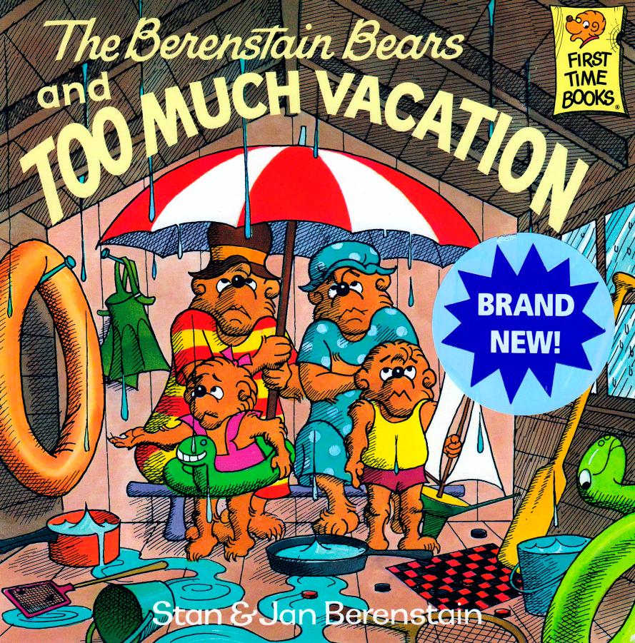 The Berenstain Bears by too much vacations