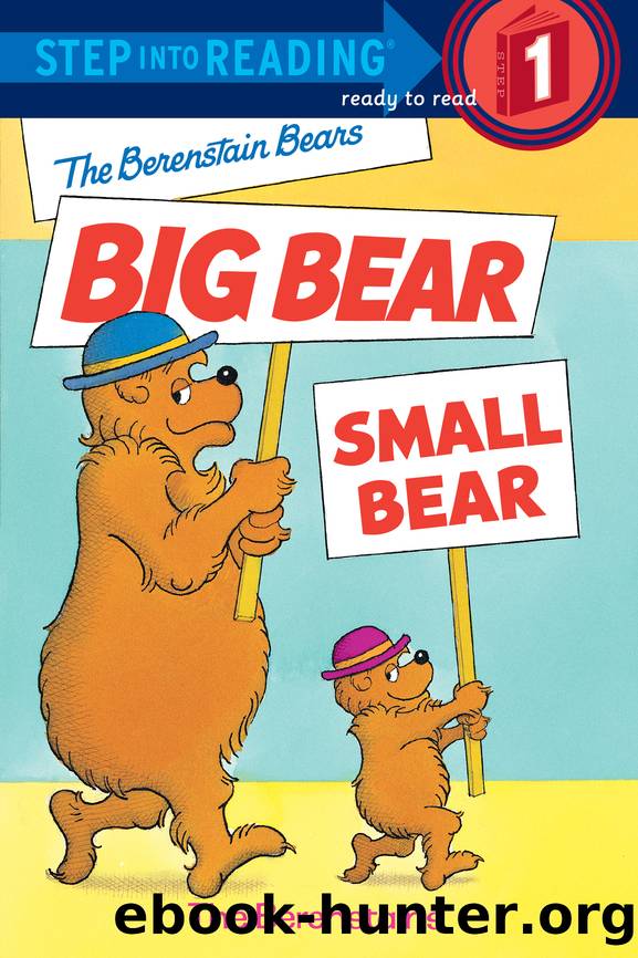 The Berenstain Bears' Big Bear, Small Bear by Stan Berenstain