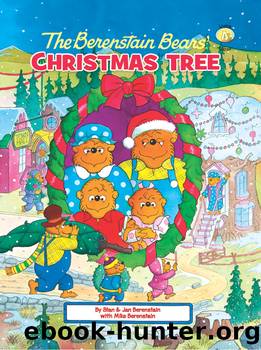 The Berenstain Bears' Christmas Tree by Stan & Jan Berenstain w/ Mike Berenstain