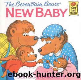 The Berenstain Bears' New Baby by Stan Berenstain & Jan Berenstain