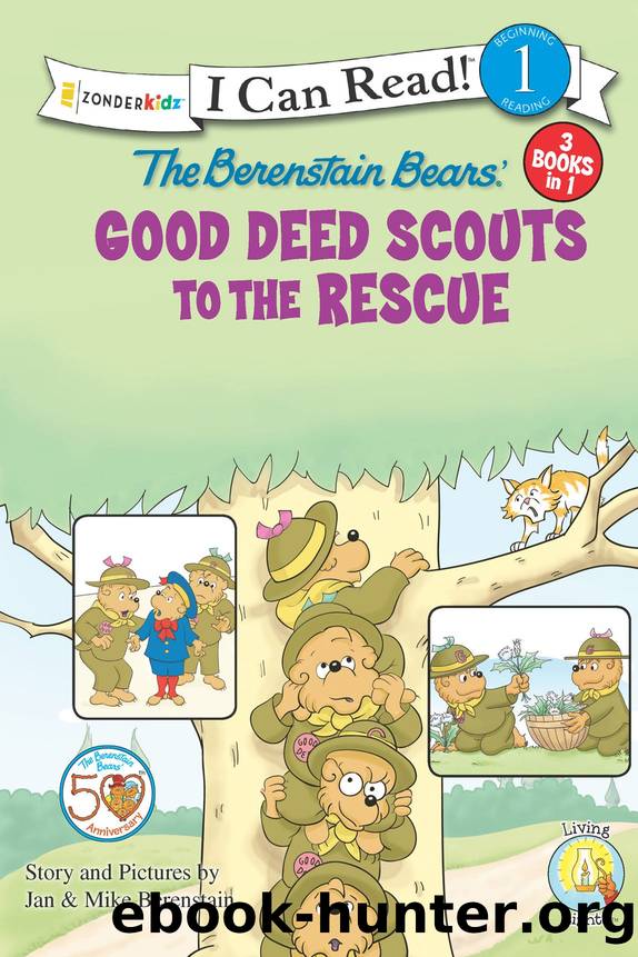The Berenstain Bears: Good Deed Scouts to the Rescue by Jan Berenstain & Mike Berenstain
