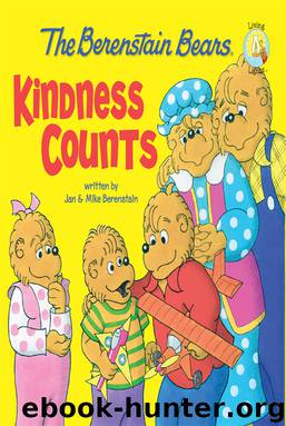 The Berenstain Bears: Kindness Counts by Jan & Mike Berenstain