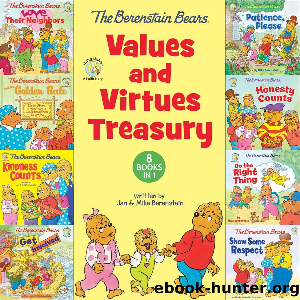 The Berenstain BearsÂ® Values and Virtues Treasury: 8 Books In 1 by Mike Berenstain