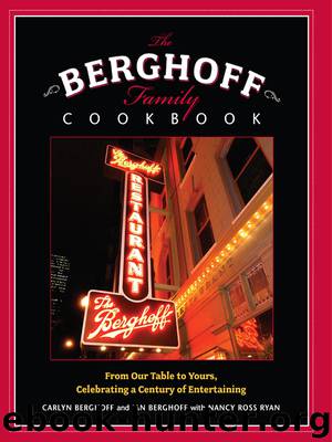 The Berghoff Family Cookbook by Carlyn Berghoff
