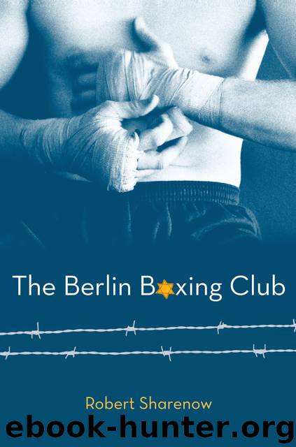 The Berlin Boxing Club by Robert Sharenow