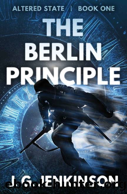 The Berlin Principle (Altered State Book 1) by J. G. Jenkinson