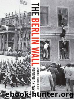 The Berlin Wall by Frederick Taylor
