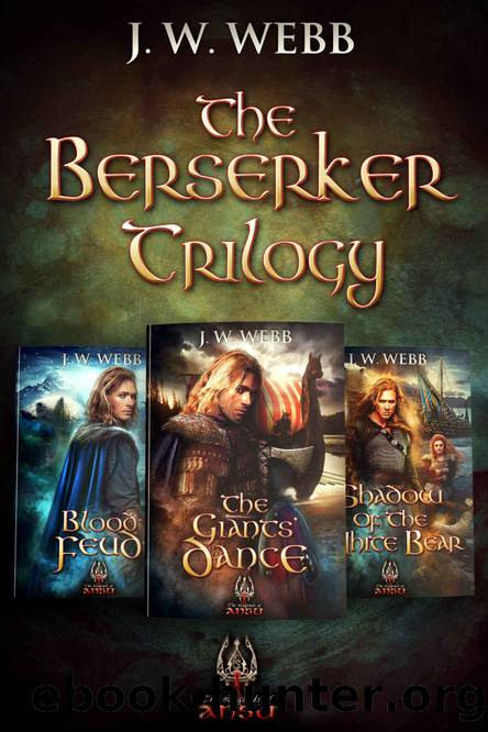 The Berserker Trilogy: The Complete 3-Book Epic Fantasy Boxed Set by J.W. Webb