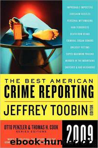 The Best American Crime Reporting 2009 by Jeffrey Toobin & Otto Penzler & Thomas H. Cook
