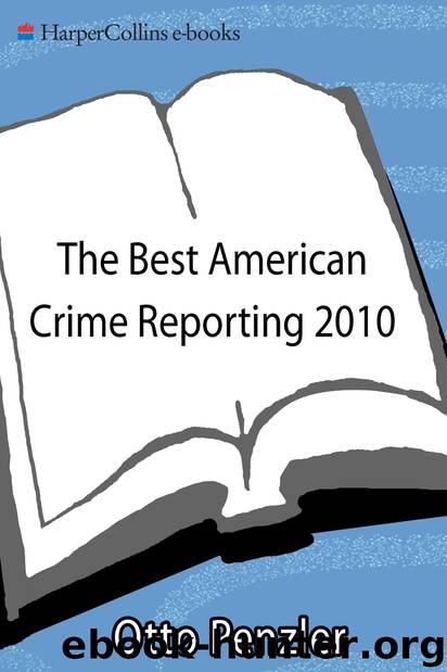 The Best American Crime Reporting 2010 by Otto Penzler & Thomas H. Cook