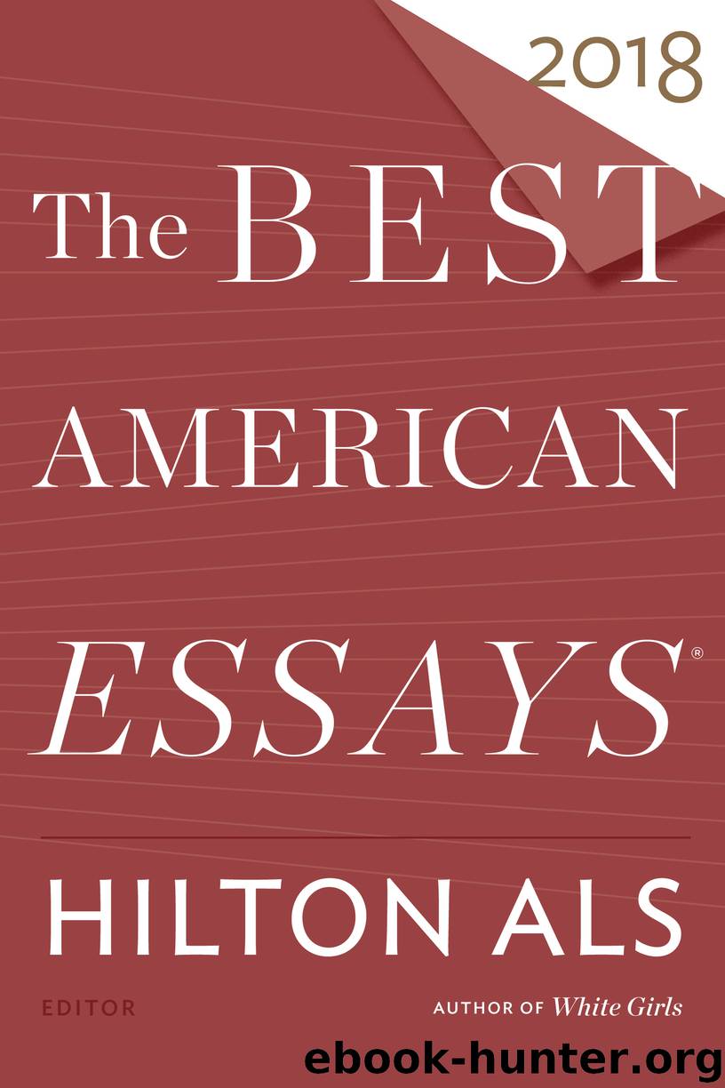 The Best American Essays 2018 by Hilton Als