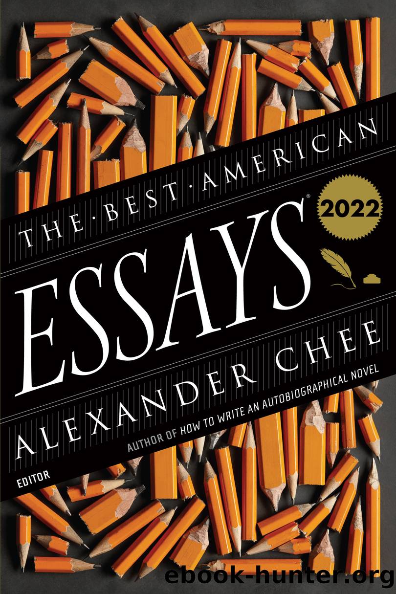 The Best American Essays 2022 by Alexander Chee