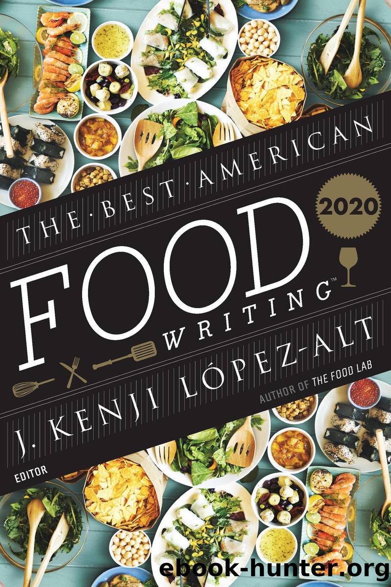 The Best American Food Writing 2020 by J. Kenji López-Alt