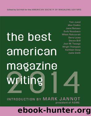 The Best American Magazine Writing 2014 by Sid Holt
