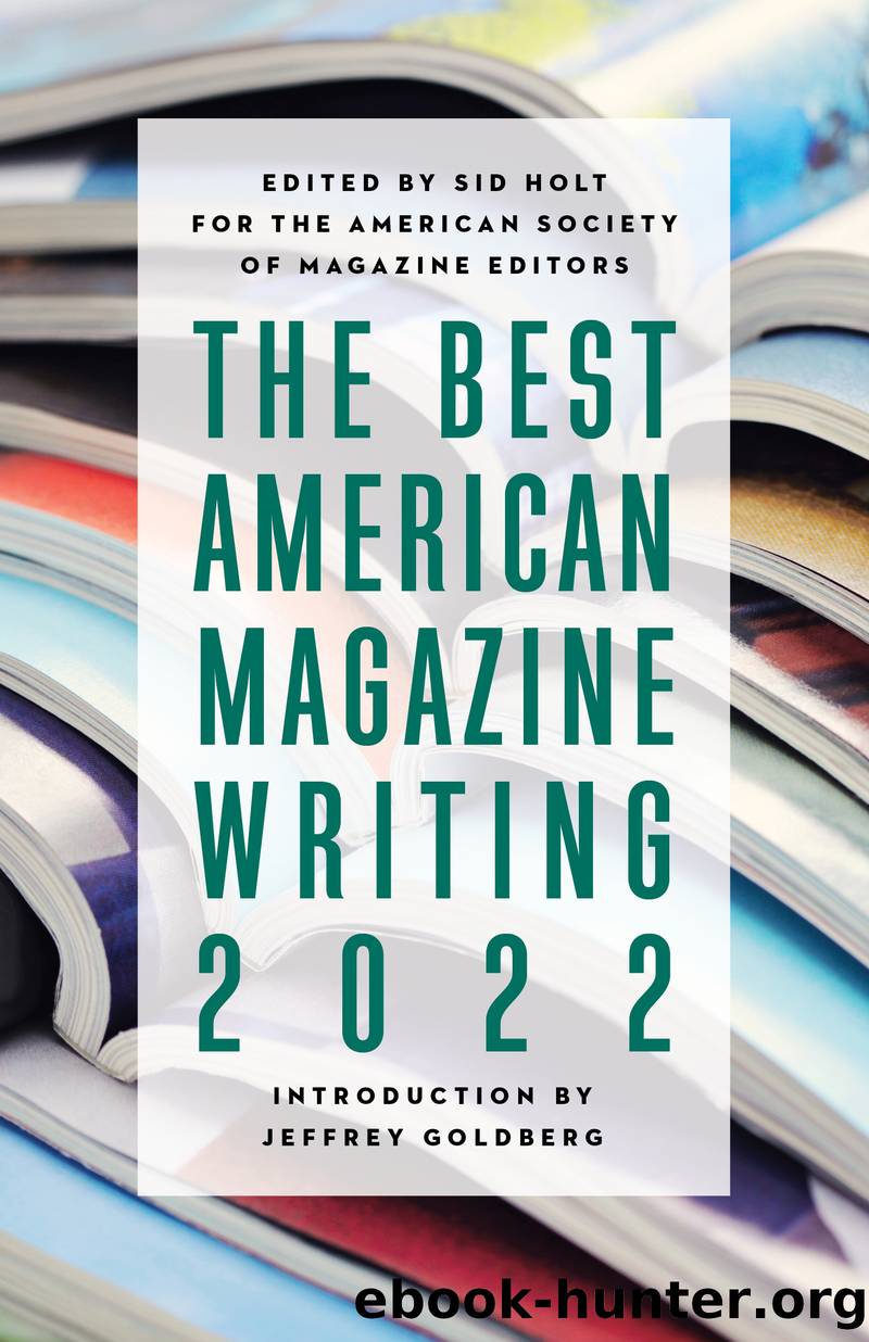 The Best American Magazine Writing 2022 by Sid Holt